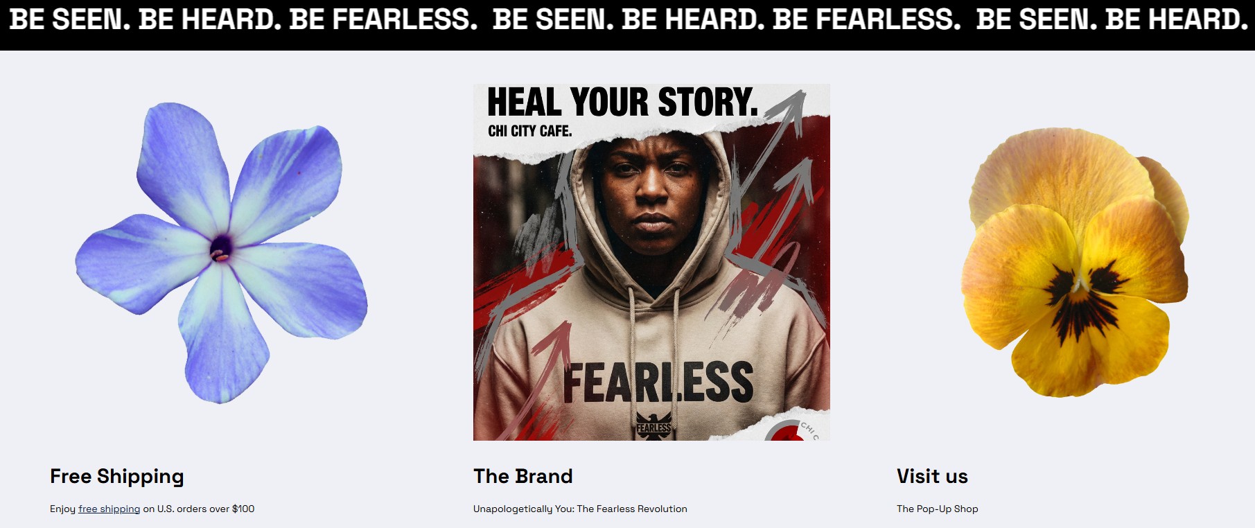 Fearless by Chi City Cafe — BE SEEN. BE HEARD. BE FEARLESS.